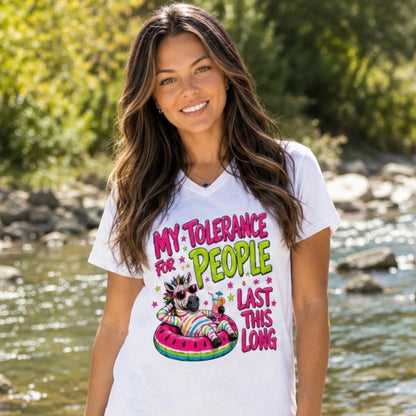 T-Shirt: "My Tolerance For People Lasts This Long"