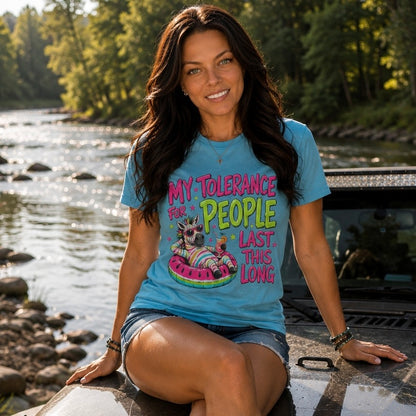 T-Shirt: "My Tolerance For People Lasts This Long"
