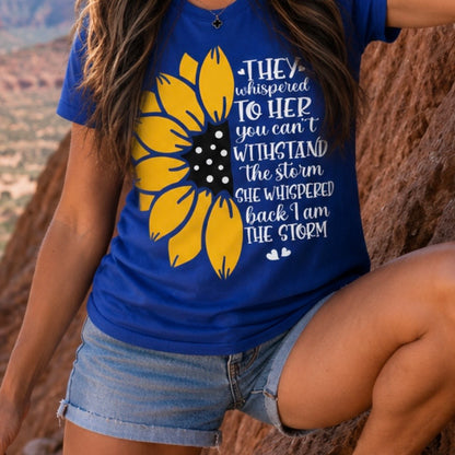 T-Shirt: "Whispers...I am the Storm"