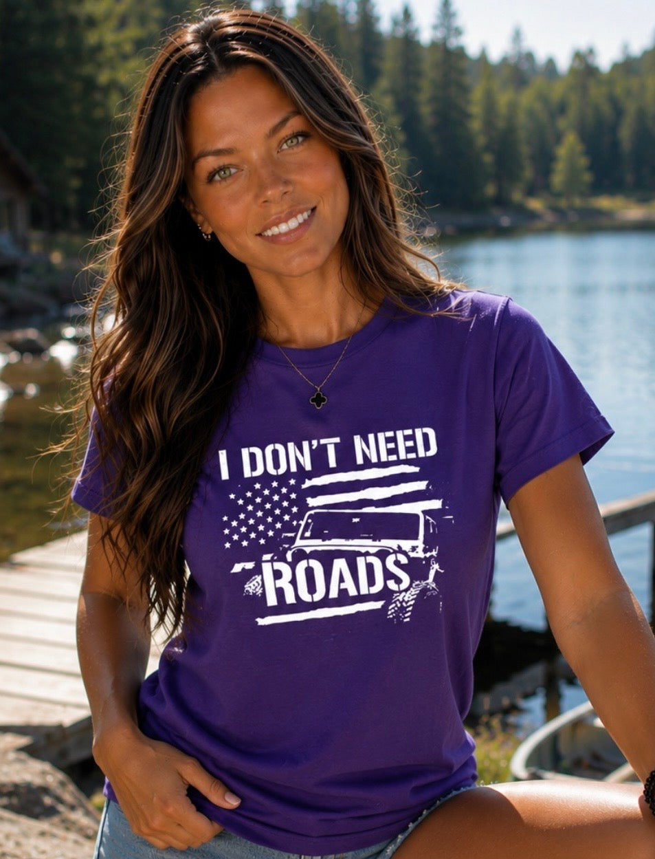 T-Shirt: "I Don’t Need Roads"