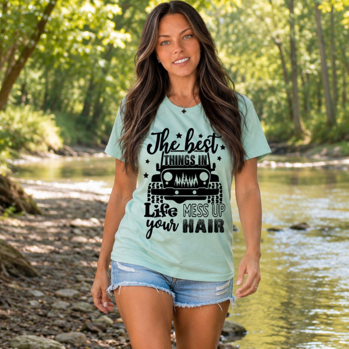 T-Shirt: "The Best Things in Life Mess Up Your Hair"