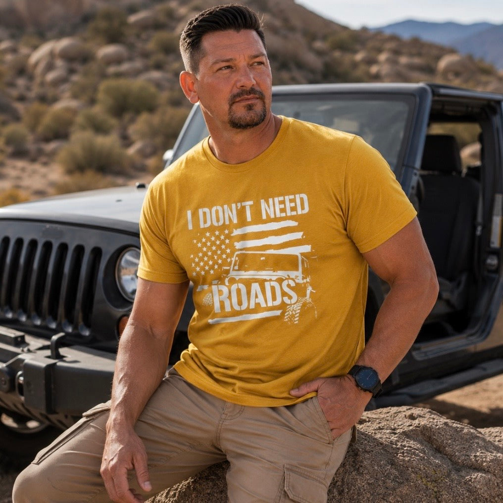 T-Shirt: "I Don’t Need Roads"