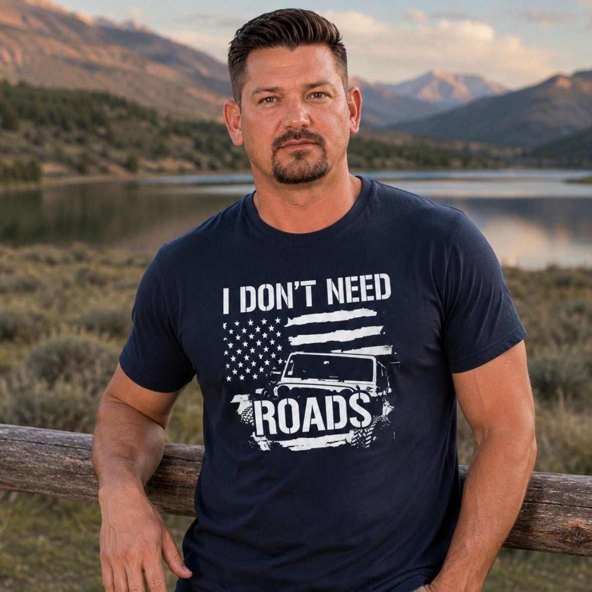 T-Shirt: "I Don’t Need Roads"